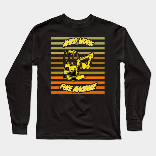 Mini bagger vintage - hard work fine machine Long Sleeve T-Shirt by WOS